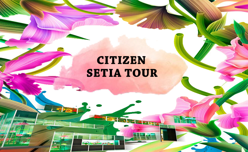 Citizen Setia Tour