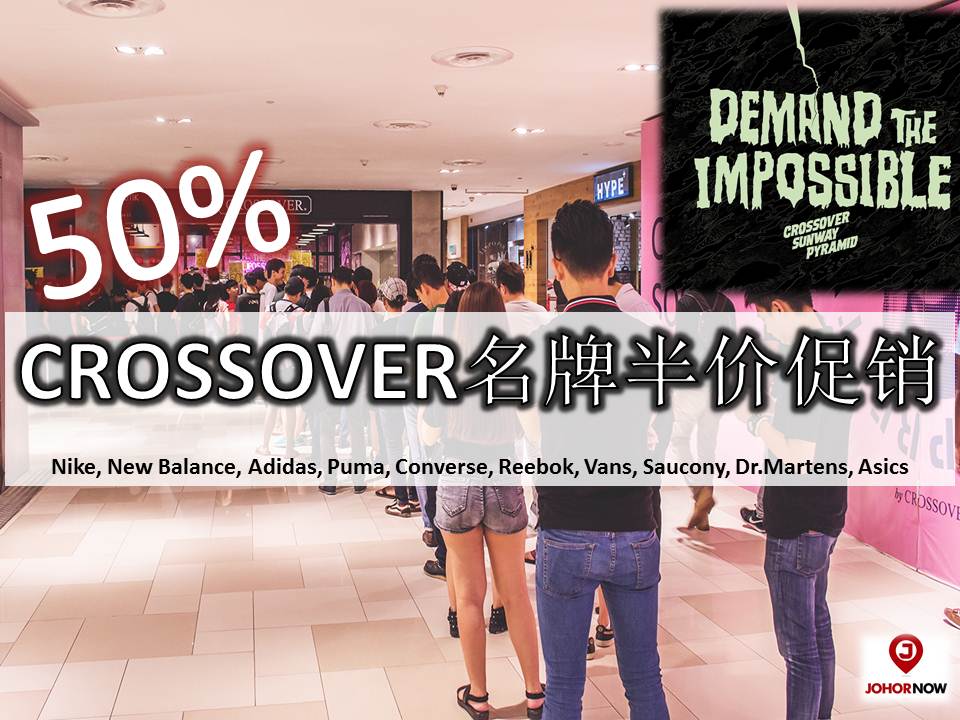 CROSSOVER Sales ! City Square Johor Bahru